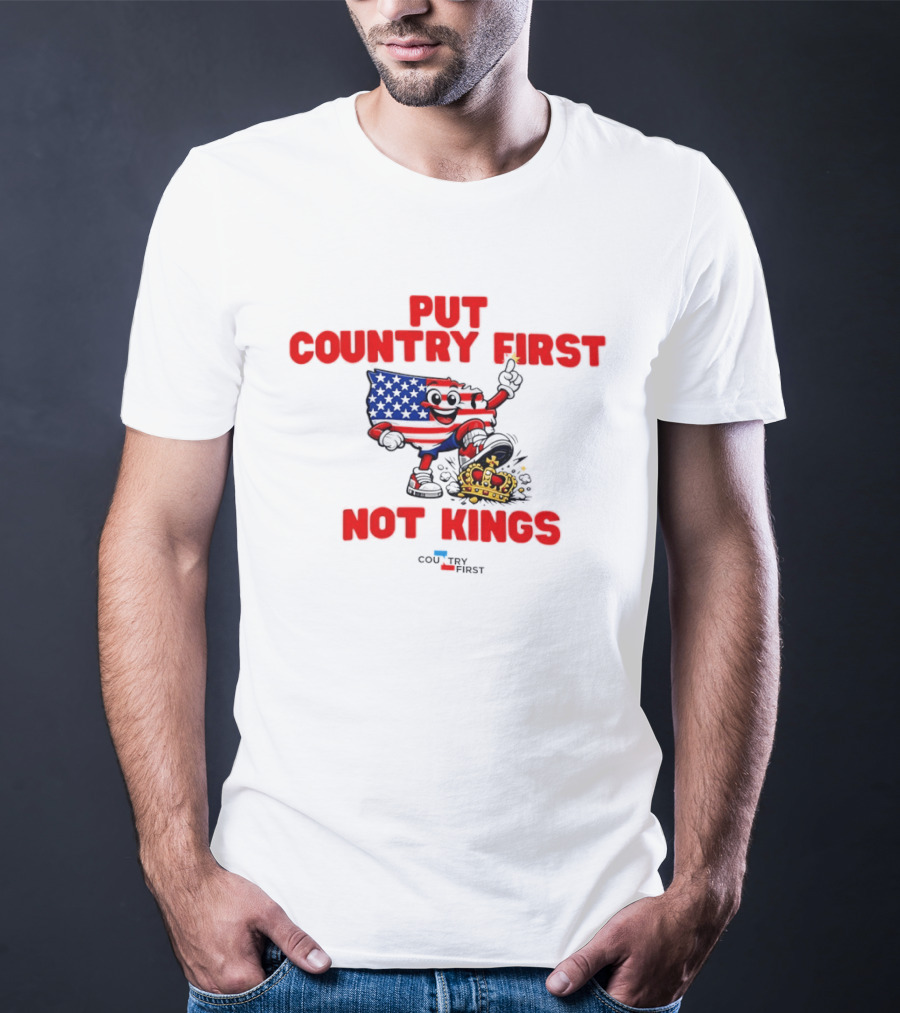 Put Country First Not Kings American Flag Crown T-Shirt