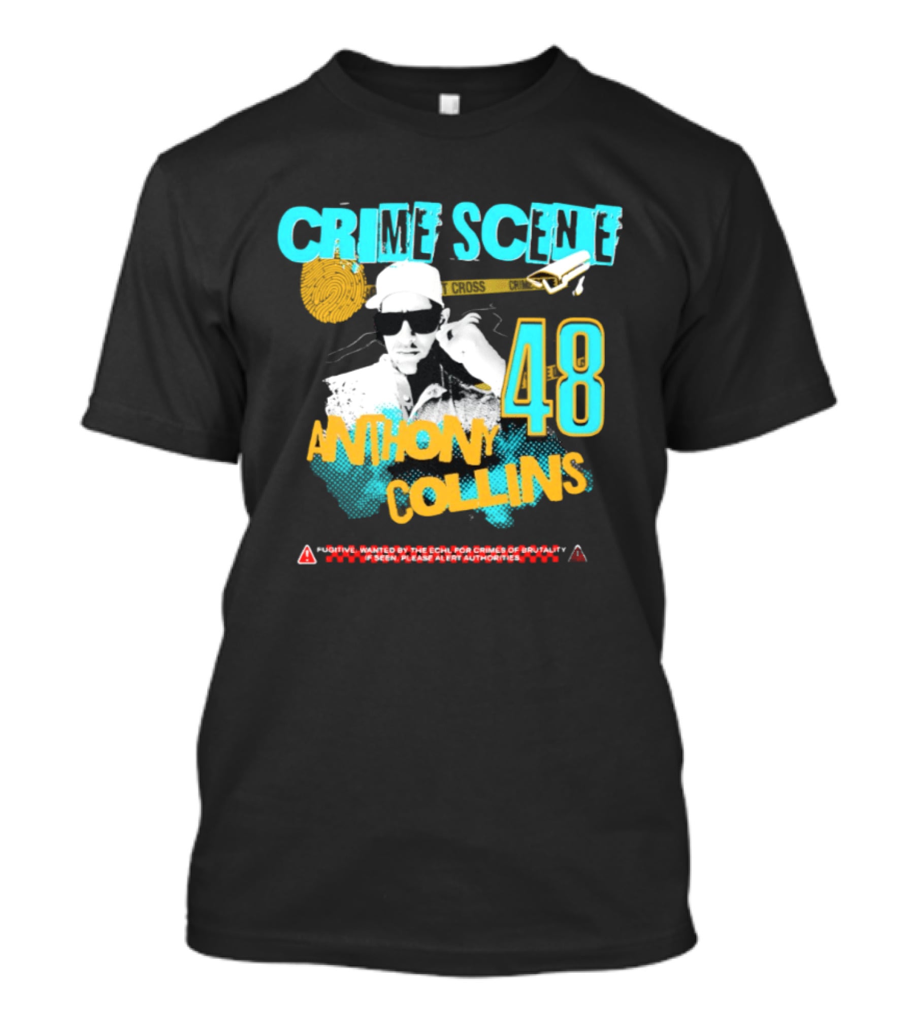 Crime Scene Anthony Collins 48 Wanted By The ECHL For Crimes Of Brutality T-Shirt