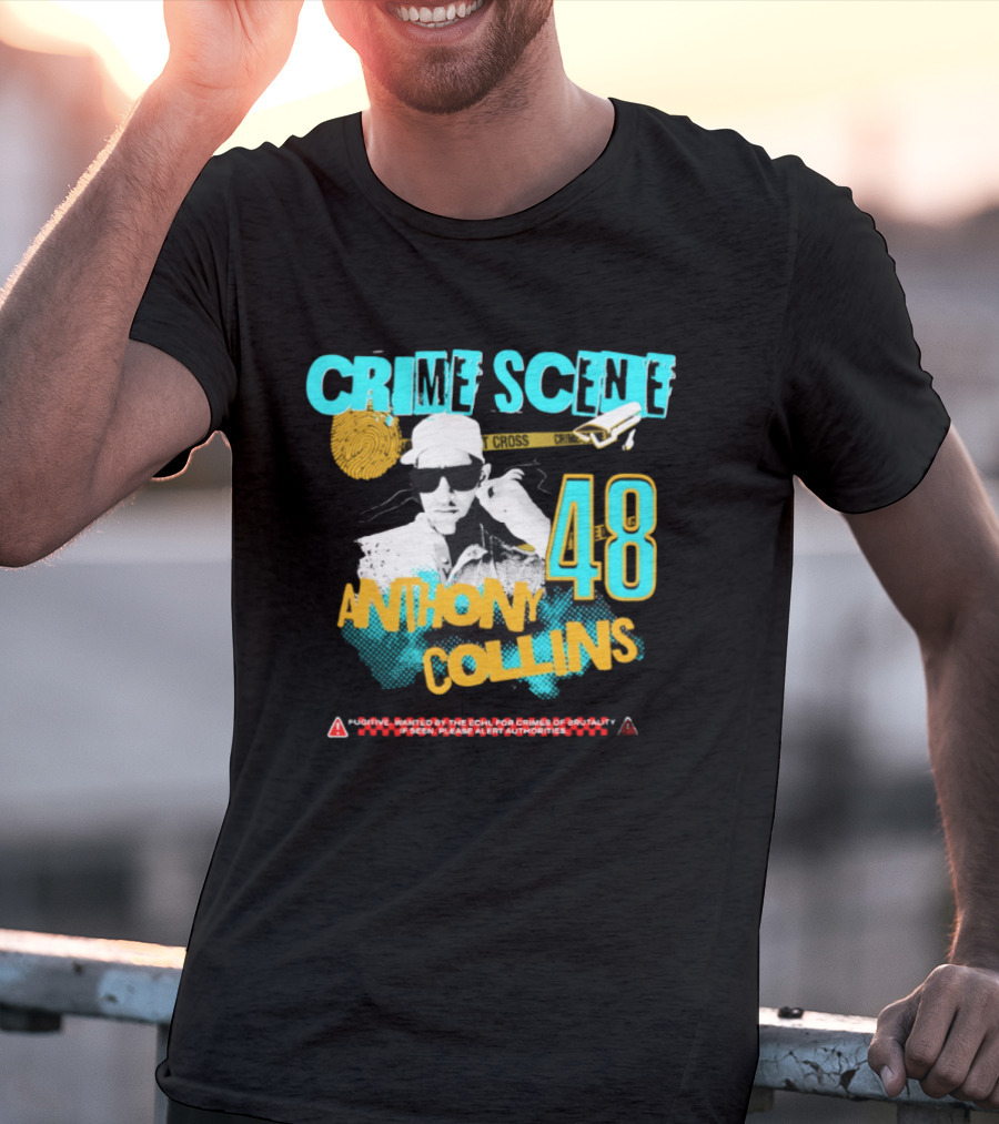 Crime Scene Anthony Collins 48 Wanted By The ECHL For Crimes Of Brutality T-Shirt