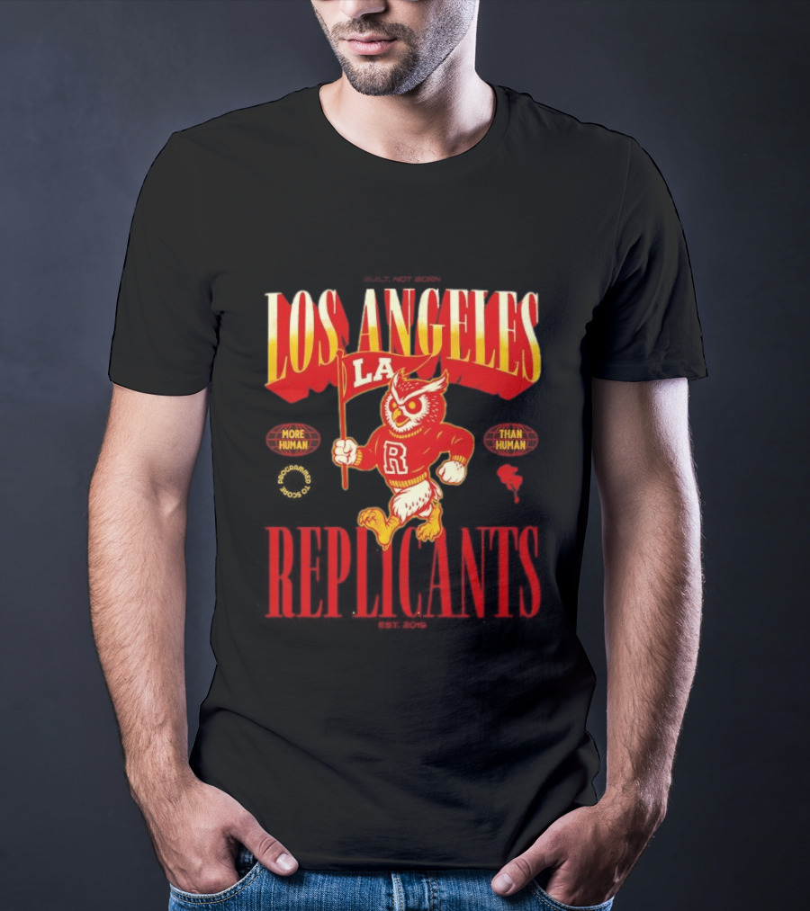 Los Angeles Replicants Owl Mascot More Human Than Human Blade Runner Est 2019 T-Shirt