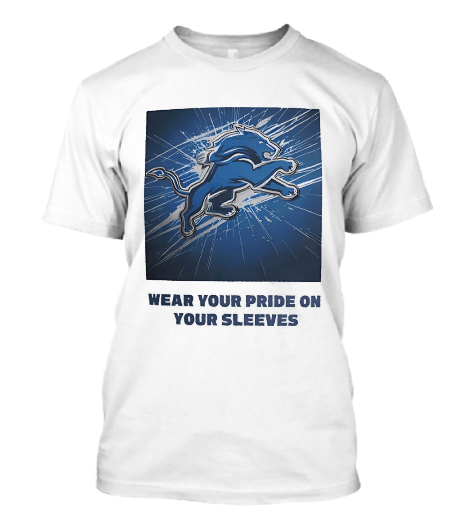 Detroit Lions Wear Your Pride On Your Sleeves T-Shirt