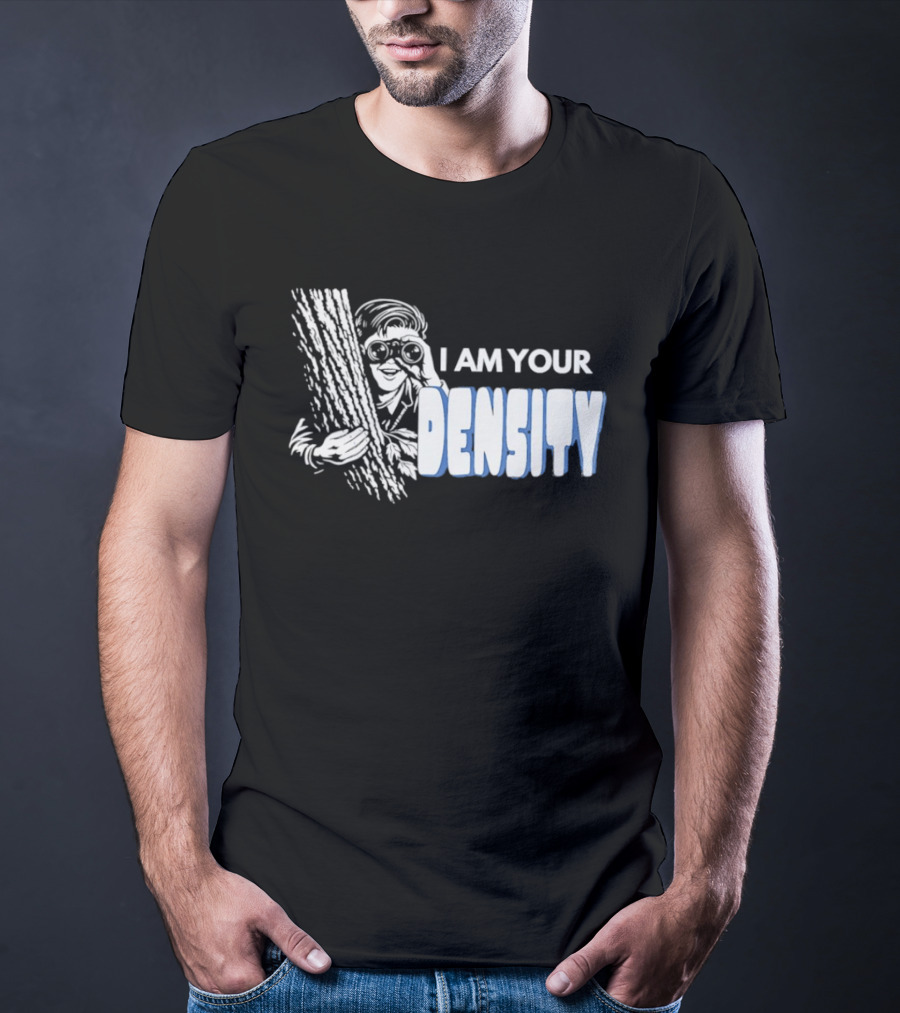 I Am Your Density Retro Style Woodpecker T-Shirt