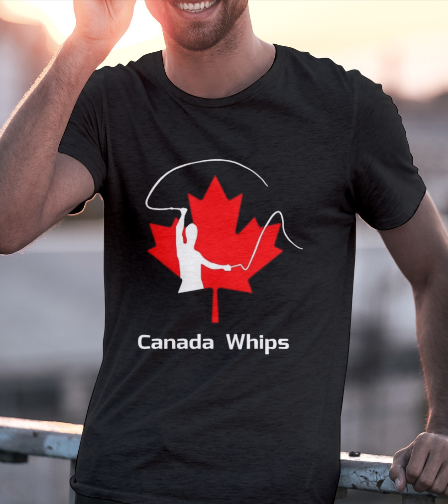 Canada Whips Maple Leaf Whip Cracking T-Shirt