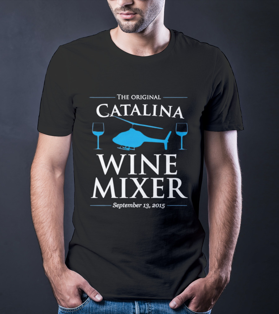 The Original Catalina Wine Mixer Helicopter Glasses September 13 2015 T-Shirt