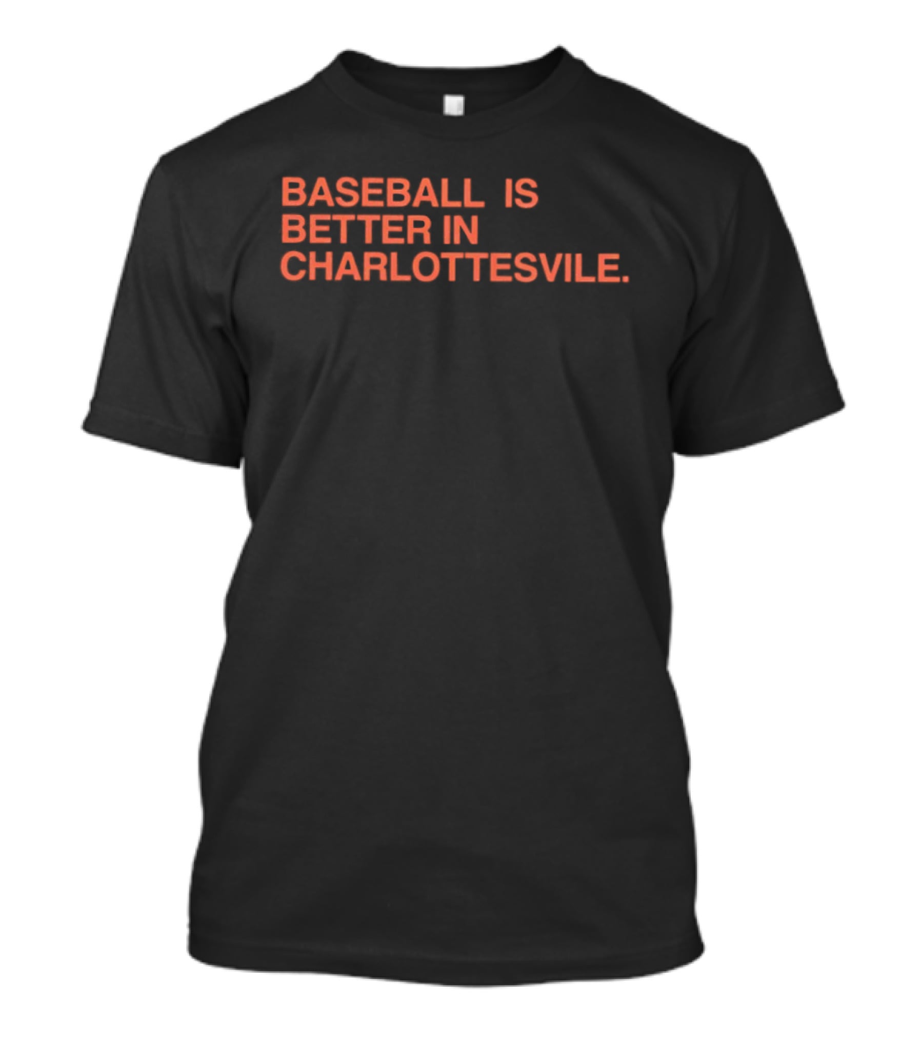 Baseball Is Better In Charlottesville T-Shirt