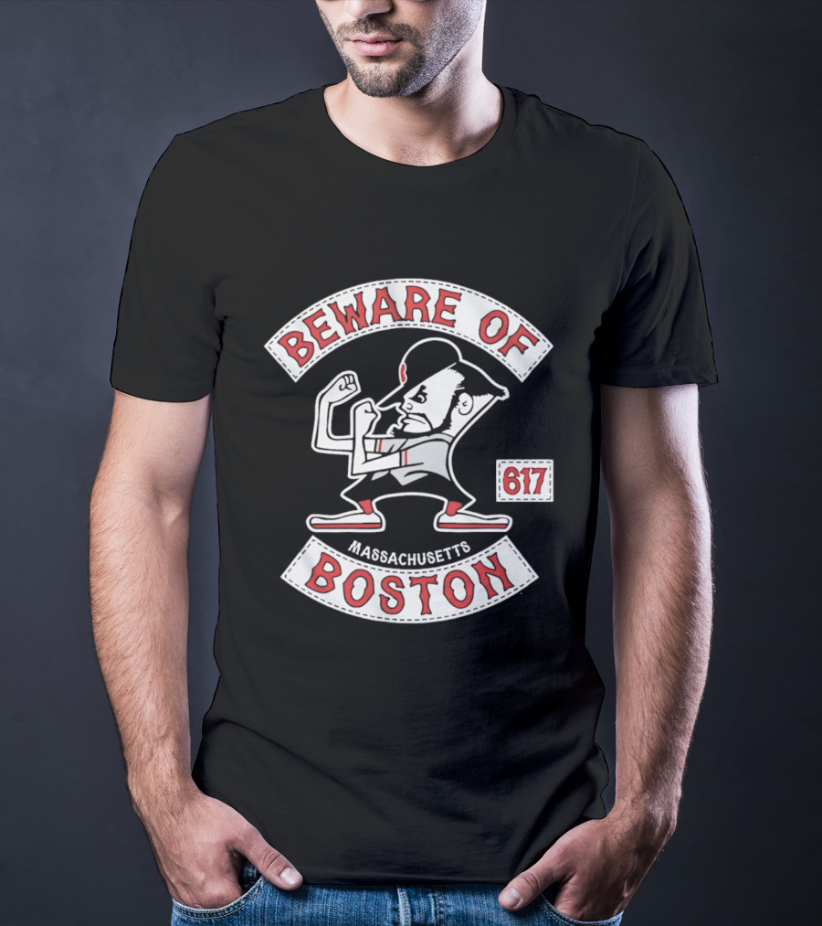 Beware Of Boston Massachusetts 617 T-Shirt