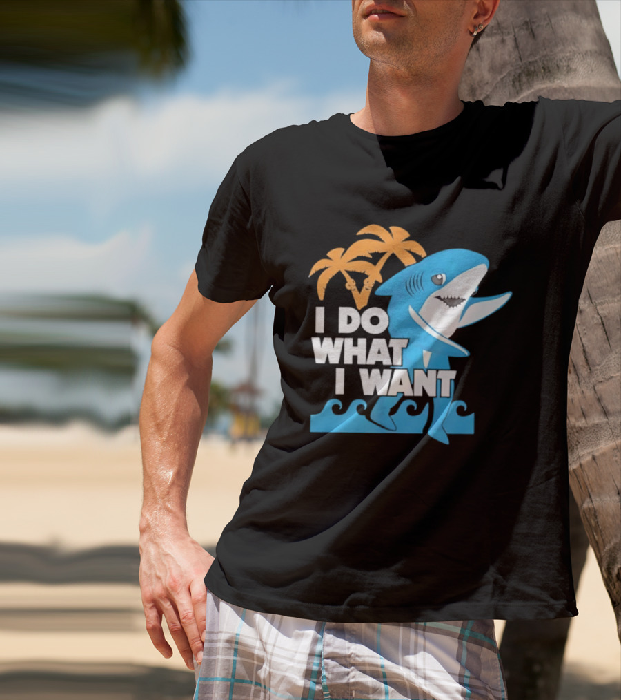 I Do What I Want Shark Palm Tree Sea Waves T-Shirt