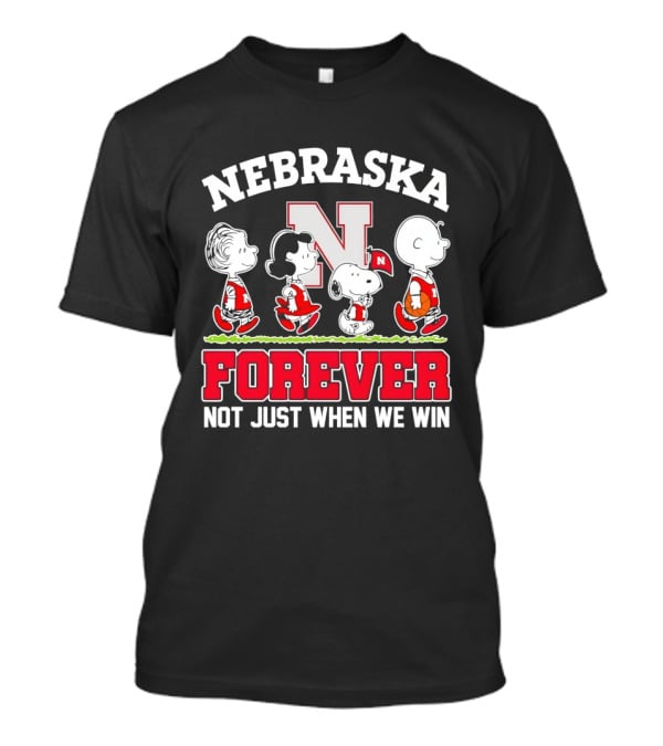 Nebraska Cornhuskers Peanuts Snoopy Forever Not Just When We Win T-Shirt