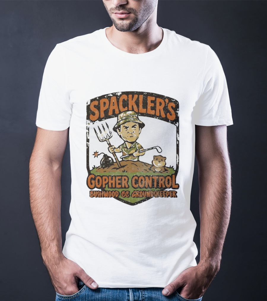Spackler's Gopher Control Bushwood CC Groundkeeper T-Shirt