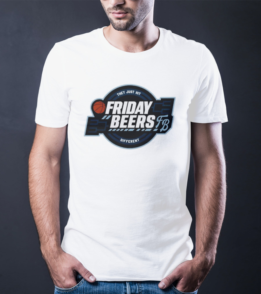 Friday Beers They Just Hit Different FB Tourney Basketball Bracket T-Shirt