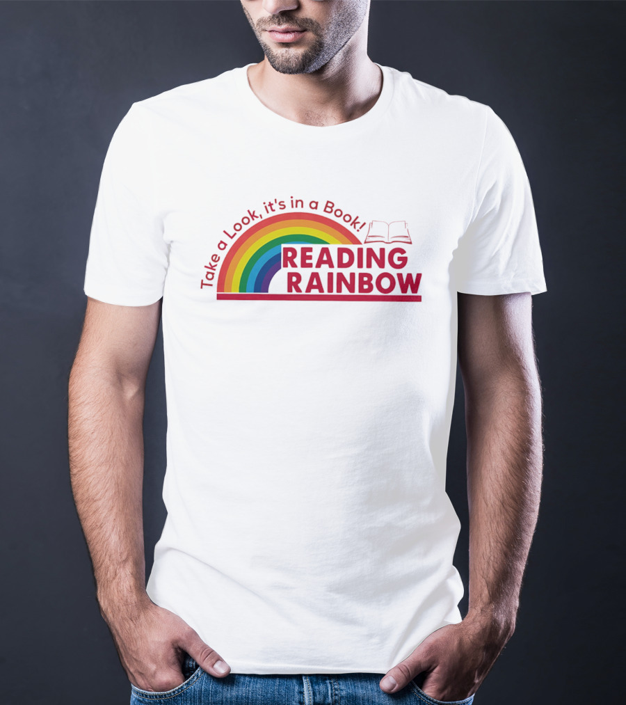 Reading Rainbow Take A Look It's In A Book Rainbow And Open Book T-Shirt