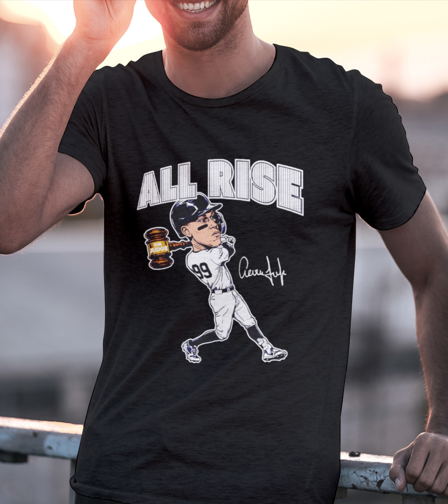 All Rise Aaron Judge New York Yankees Caricature 99 The Judge T-Shirt