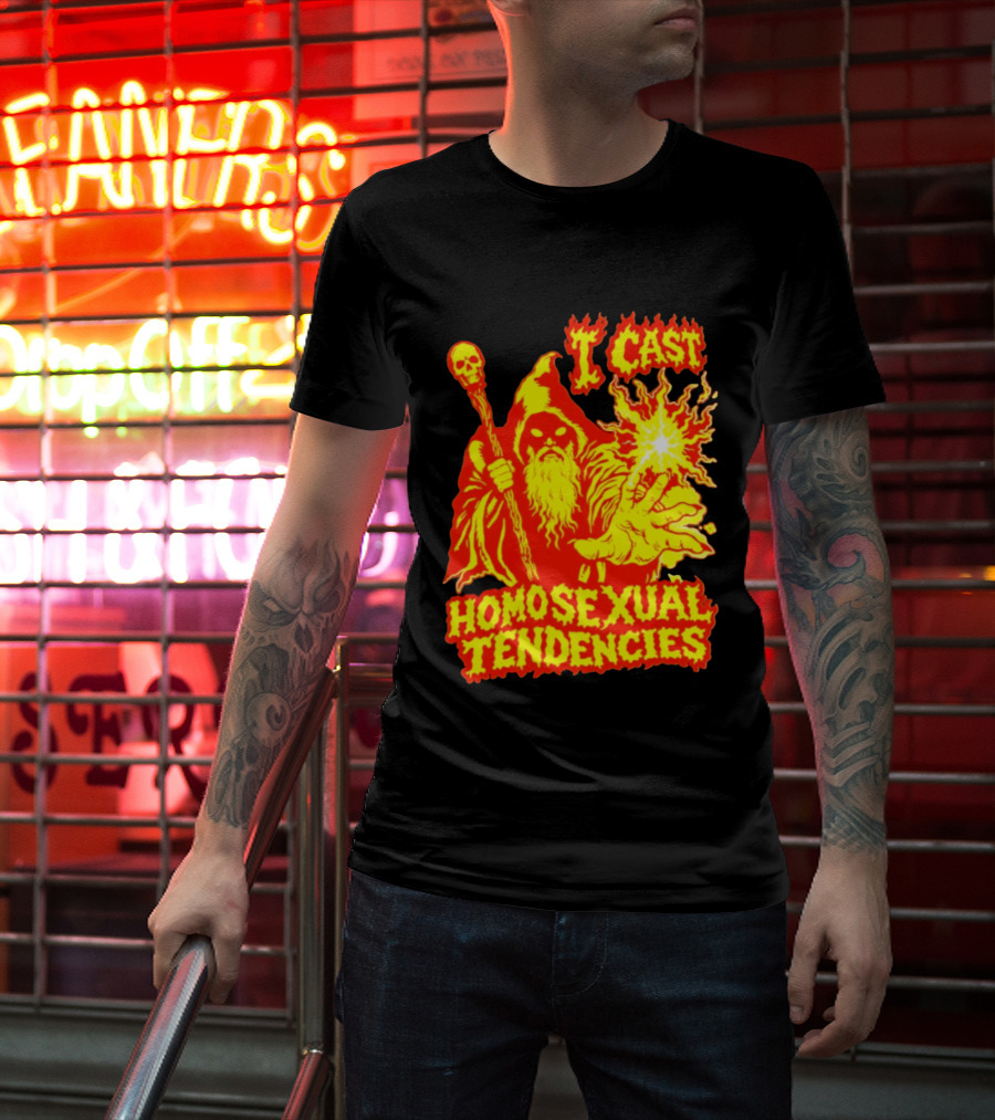 I Cast Homosexual Tendencies Wizard Fire With Staff And Flames T-Shirt