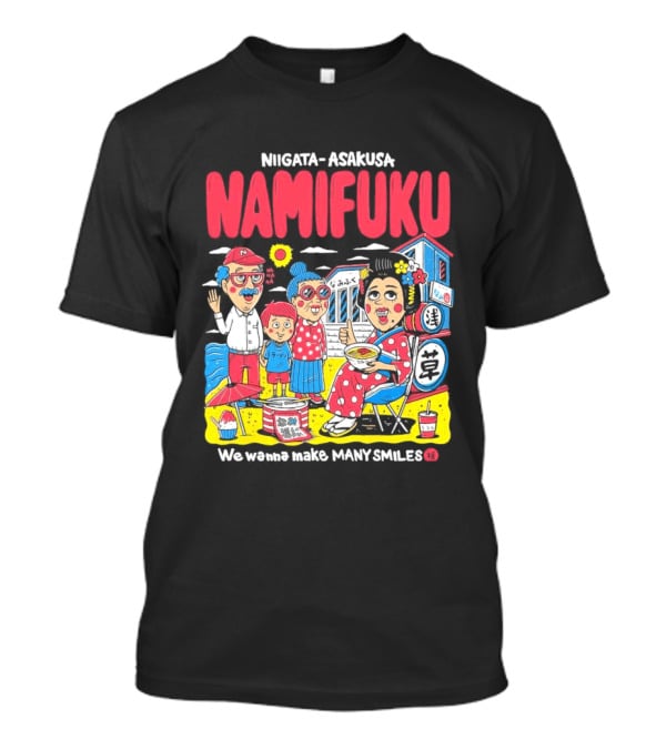 Niigata Asakusa Namifuku We Pursue Making Many Smiles T-Shirt