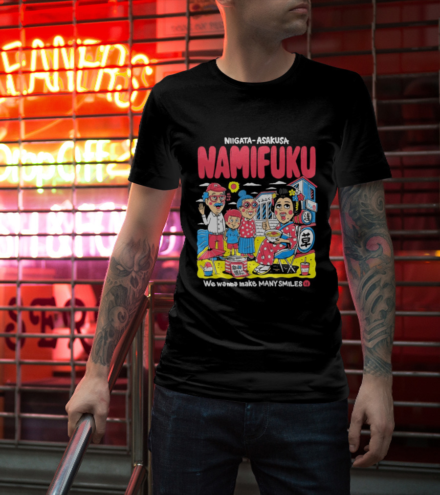 Niigata Asakusa Namifuku We Pursue Making Many Smiles T-Shirt
