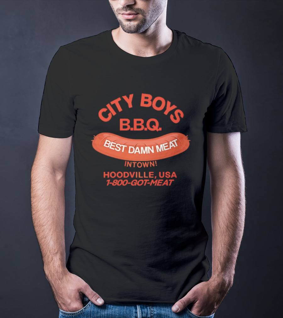 City Boys BBQ Best Damn Meat Intown Hoodville USA 1 800 Got Meat T-Shirt