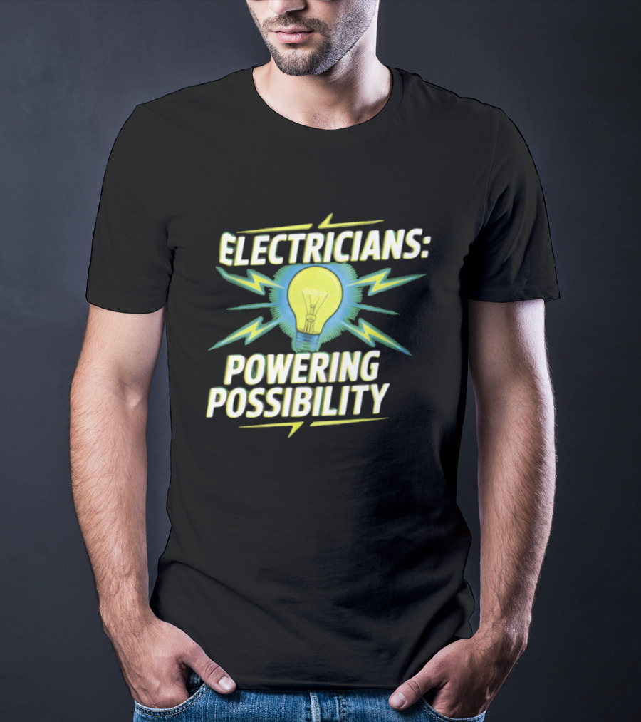 Electricians Light Bulb Highlighting Powering Possibility T-Shirt