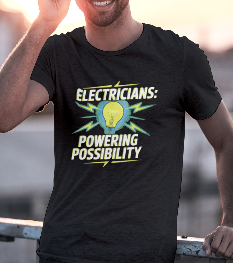 Electricians Light Bulb Highlighting Powering Possibility T-Shirt