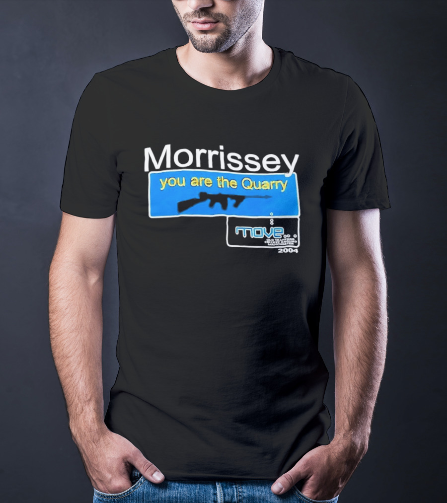 Morrissey You Are The Quarry Move T-Shirt