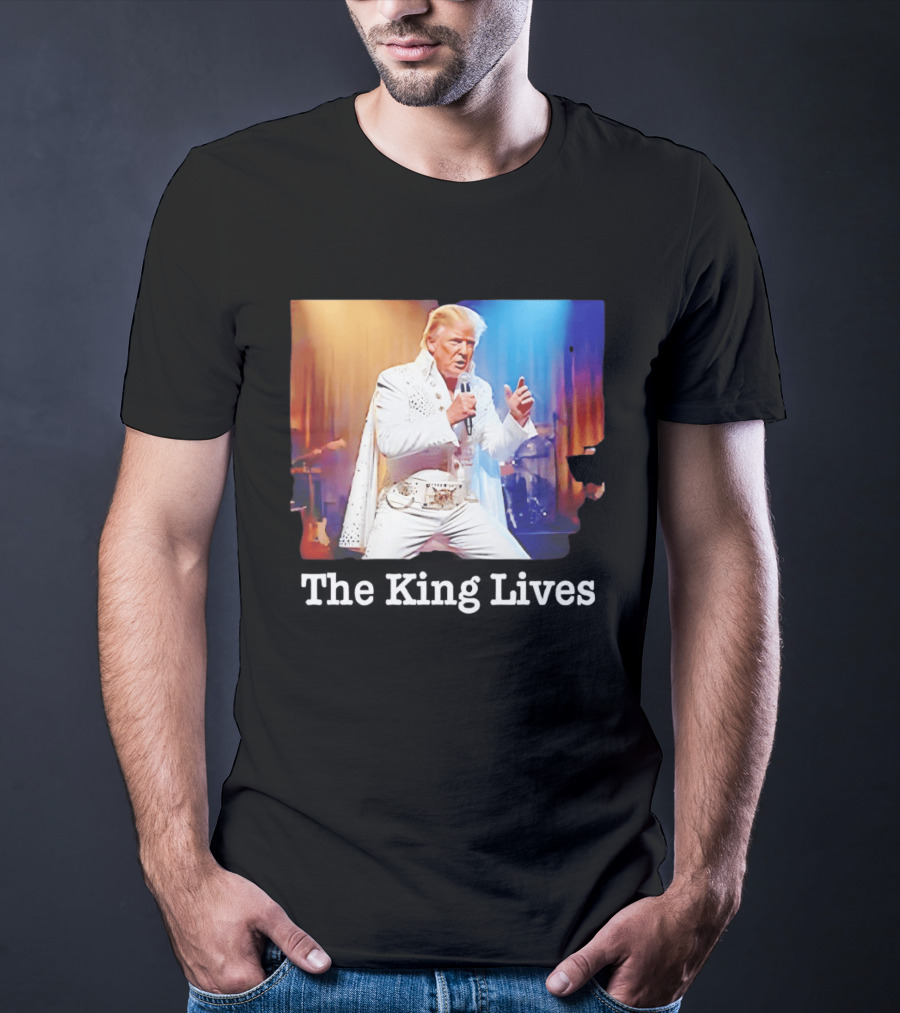 The King Lives Trump Trump Elvis Presley Performance T-Shirt