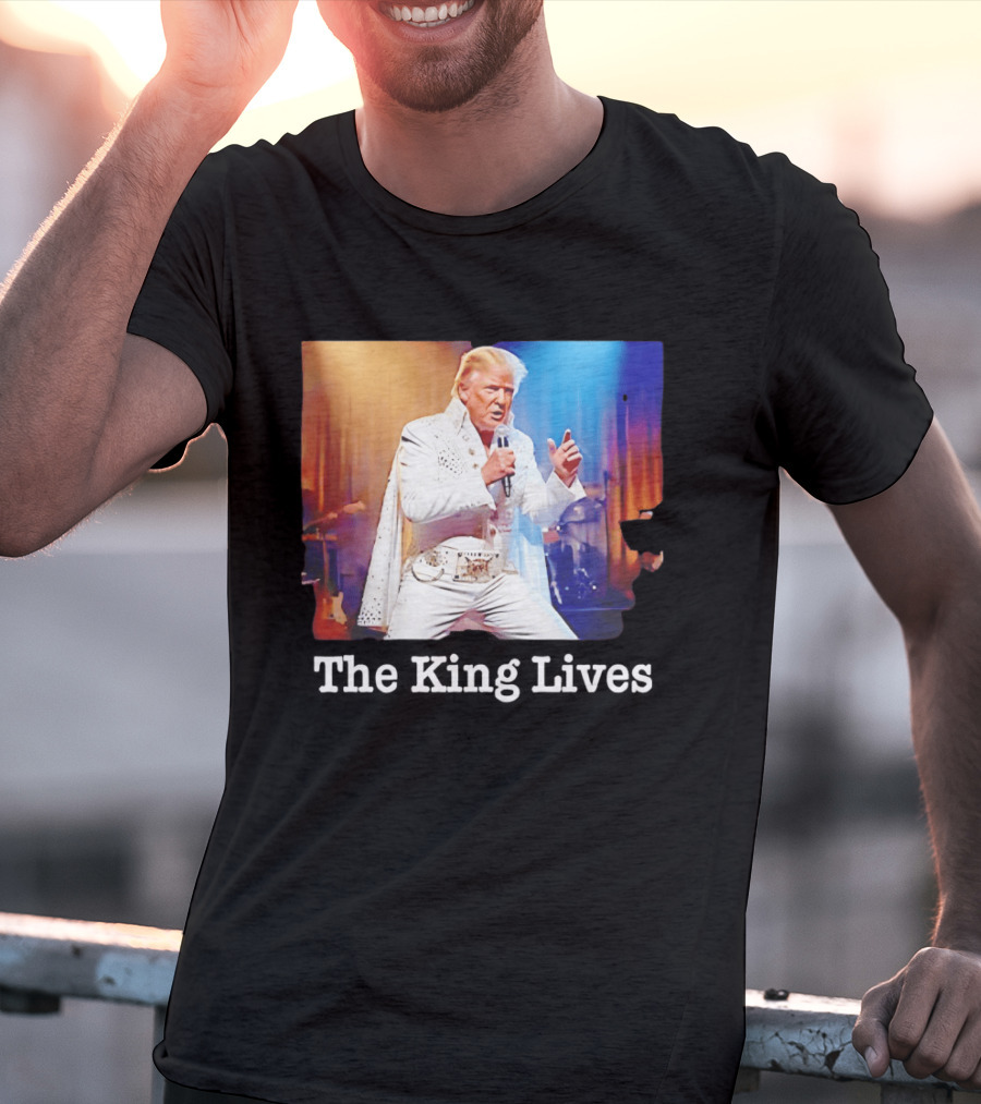 The King Lives Trump Trump Elvis Presley Performance T-Shirt