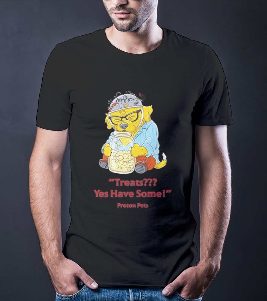 Golden Pup Yes Have Some Proton Pets Snacks T-Shirt