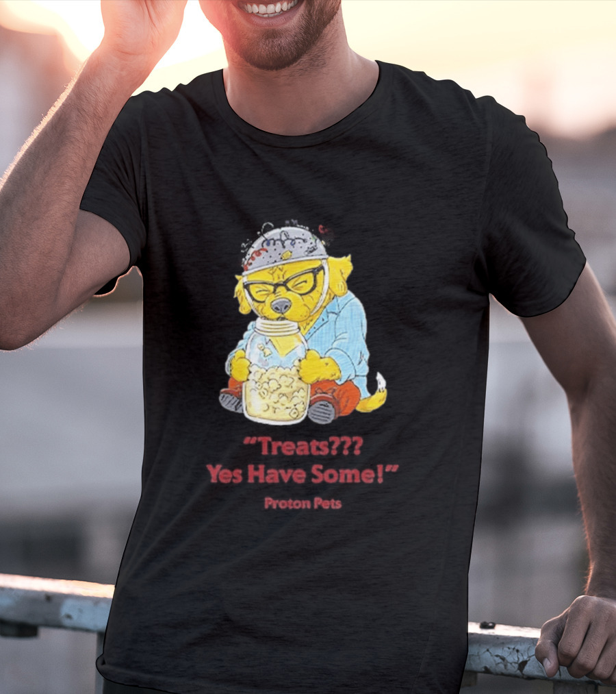Golden Pup Yes Have Some Proton Pets Snacks T-Shirt