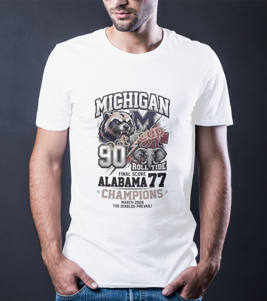 Michigan Wins Sweet 16 Final Score Alabama 77 Champions T-Shirt