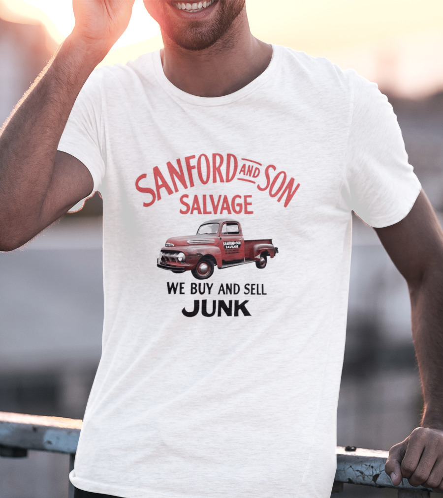 Sanford And Son Salvage We Buy And Sell Junk Vintage Truck T-Shirt