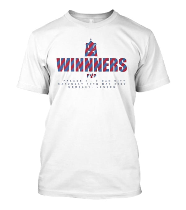Winnners FVP Palace Man Saturday Wembley London T-Shirt