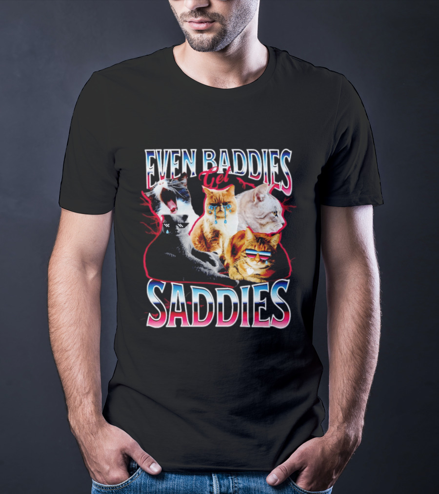 Even Baddies Get Saddies Cat Crying Humor T-Shirt