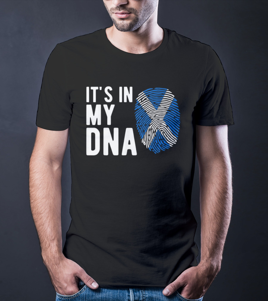 IT'S IN MY DNA Scotland Flag Fingerprint T-Shirt