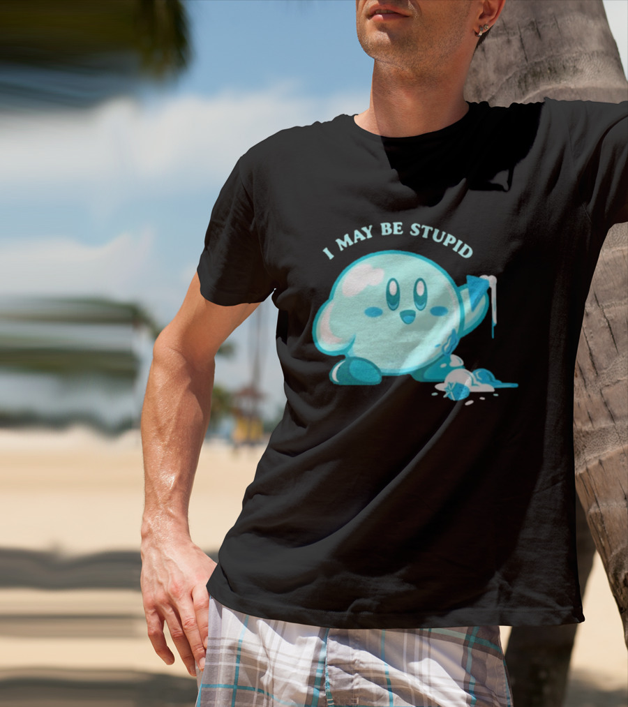 I May Be Stupid Kirby Ice Cream Cake Eating Berry T-Shirt