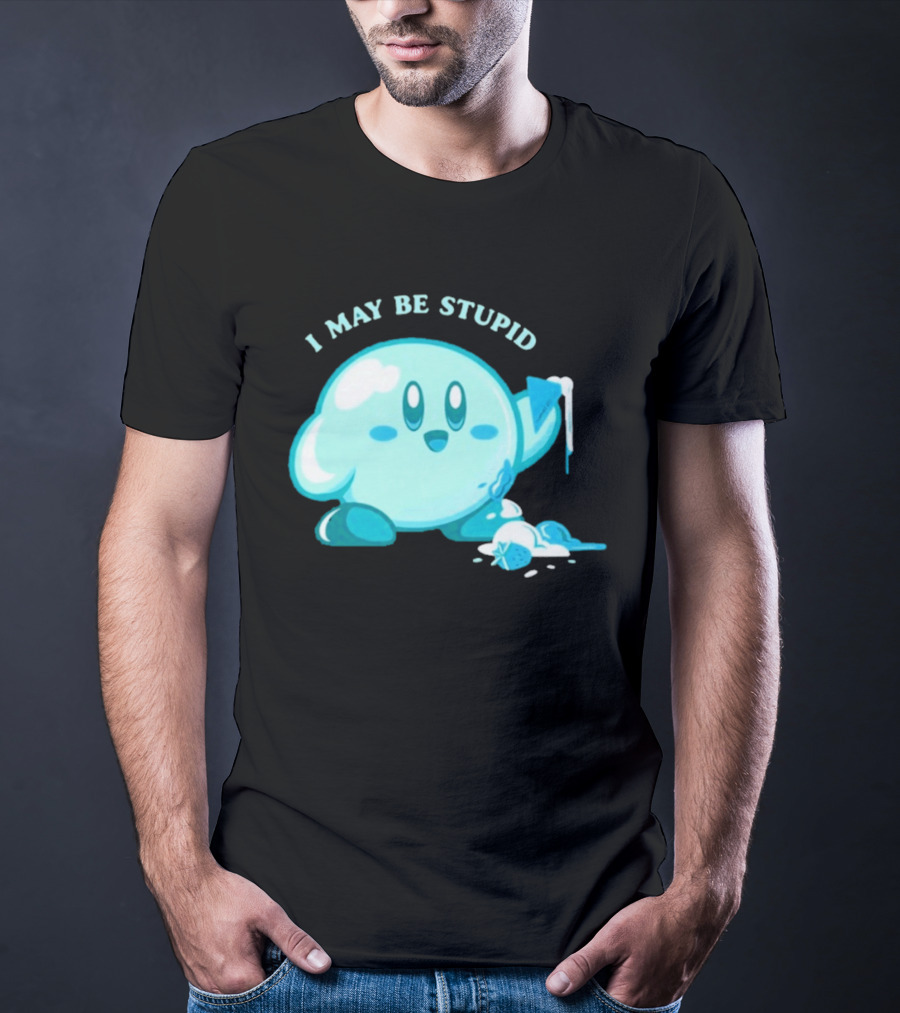 I May Be Stupid Kirby Ice Cream Cake Eating Berry T-Shirt