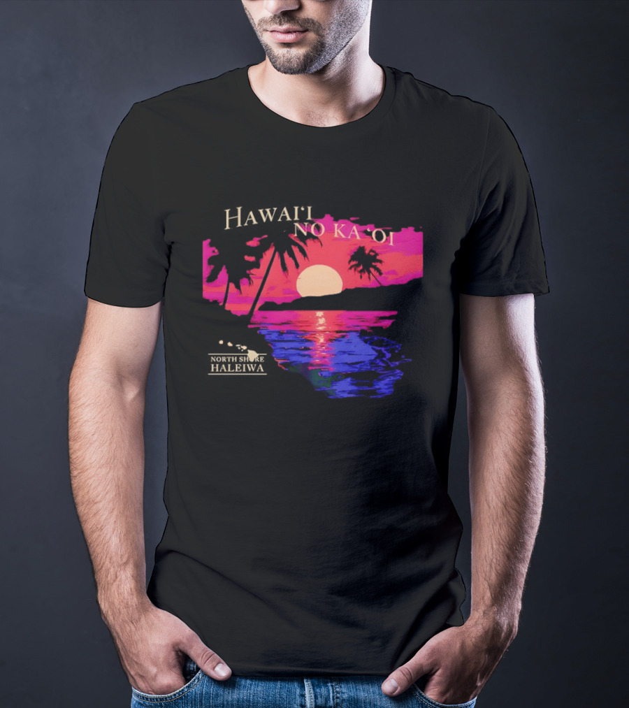 Hawai'i No Ka 'Oi Sunset Behind Mountains North Shore Haleiwa T-Shirt
