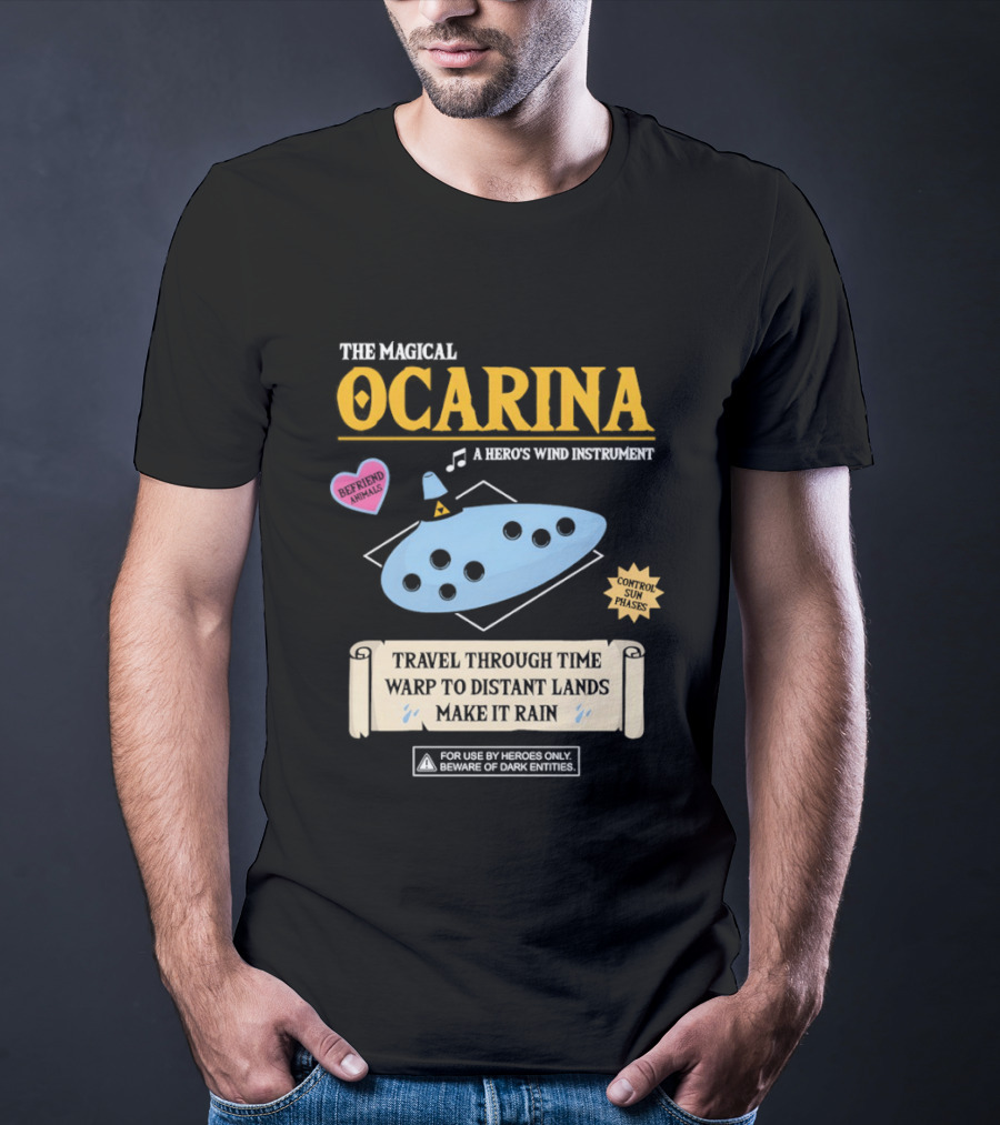 The Magical Ocarina A Hero's Wind Instrument Control Sun Phases Travel Through Time Warp To Distant Lands Make It Rain T-Shirt