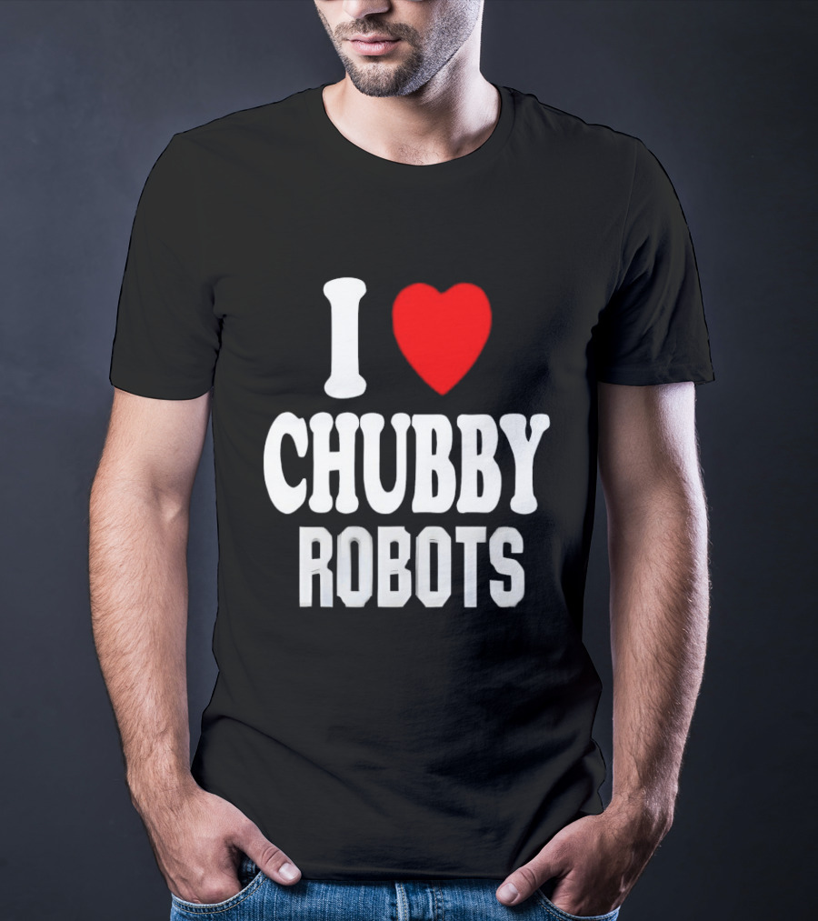 I Love Heart Chubby Robots T-Shirt