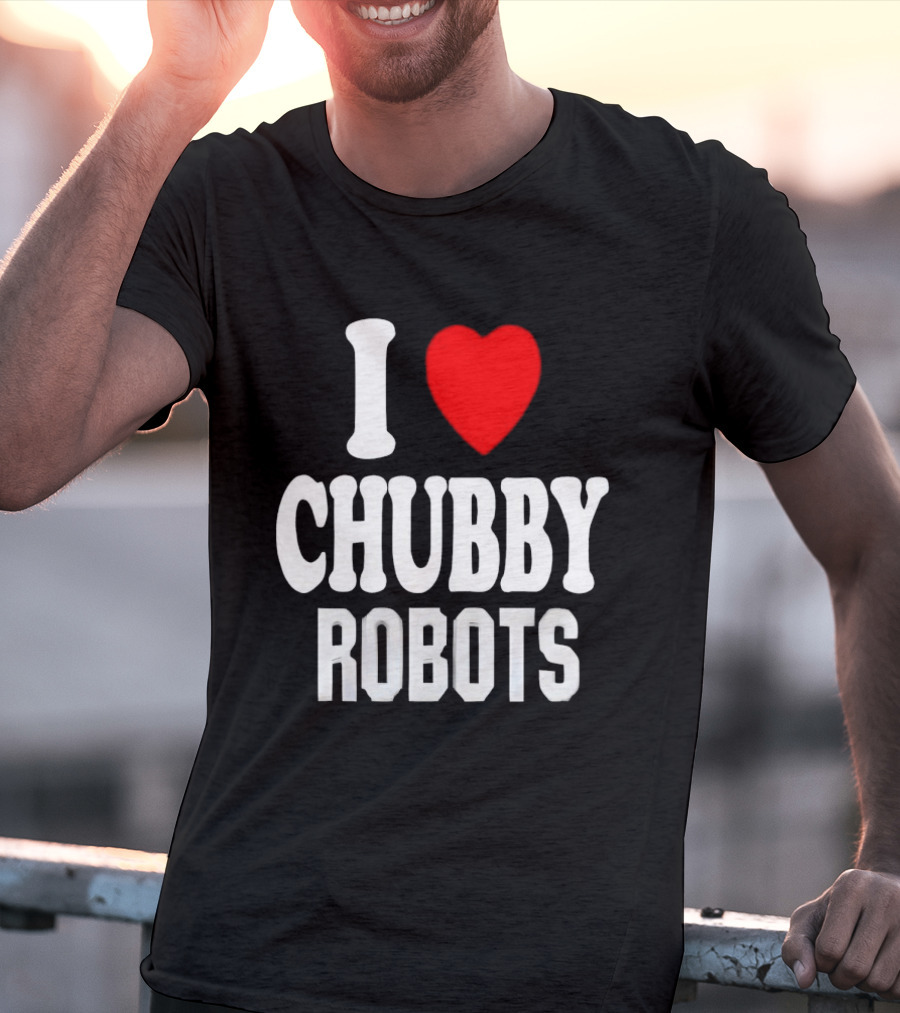 I Love Heart Chubby Robots T-Shirt