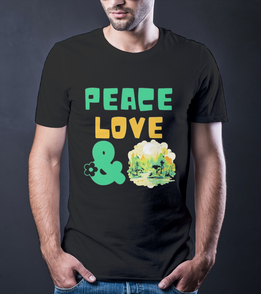 Peace Love And Nature Scenic Forest Scene T-Shirt