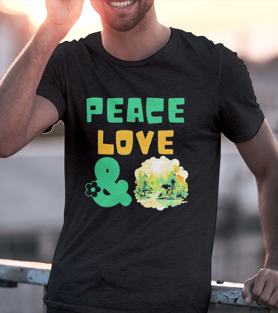 Peace Love And Nature Scenic Forest Scene T-Shirt