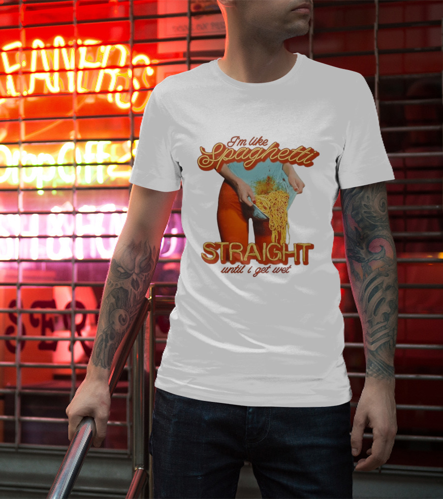 Spaghetti Straight Until I Get Wet Funny Meme T-Shirt