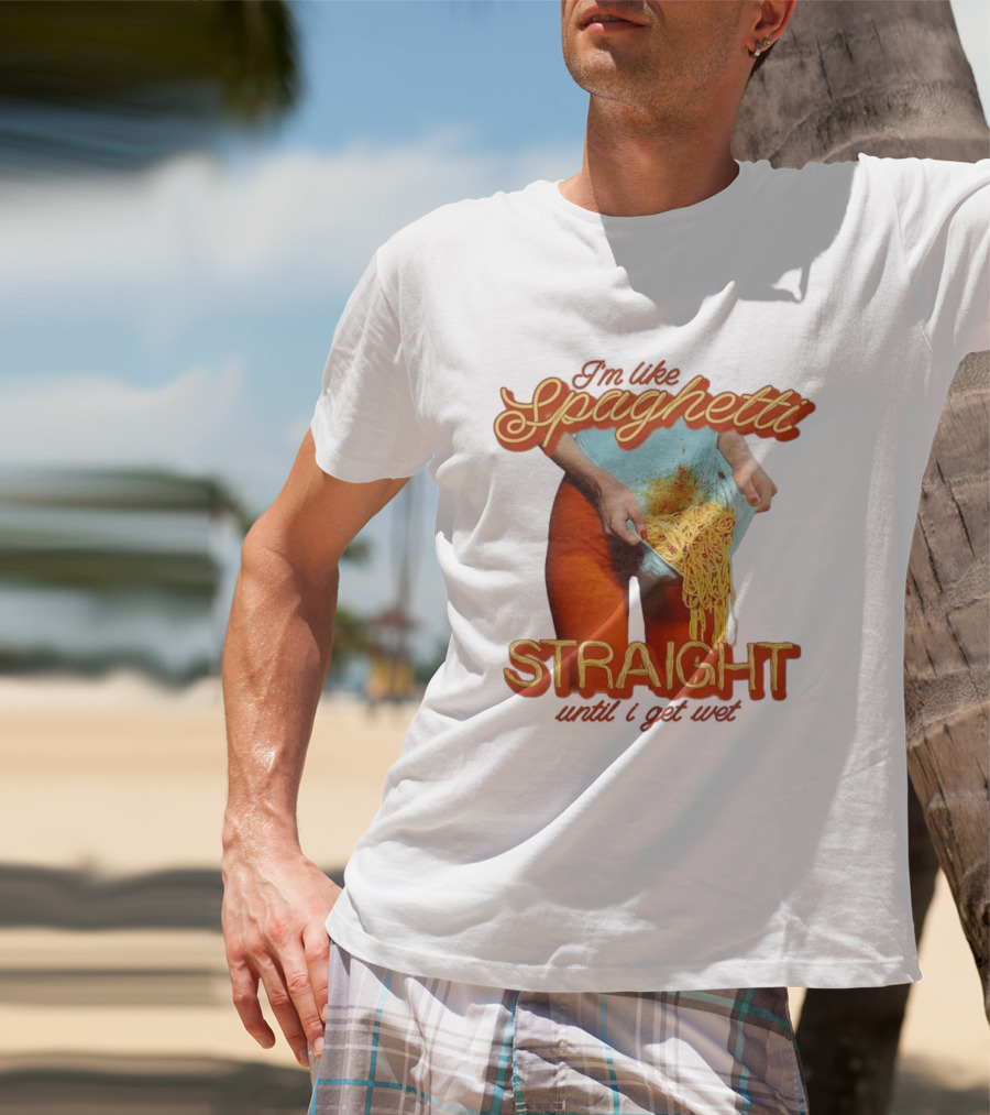 Spaghetti Straight Until I Get Wet Funny Meme T-Shirt