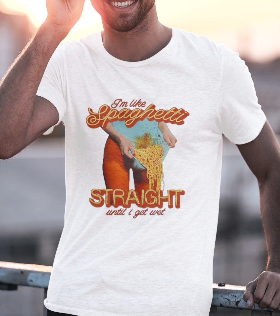 Spaghetti Straight Until I Get Wet Funny Meme T-Shirt