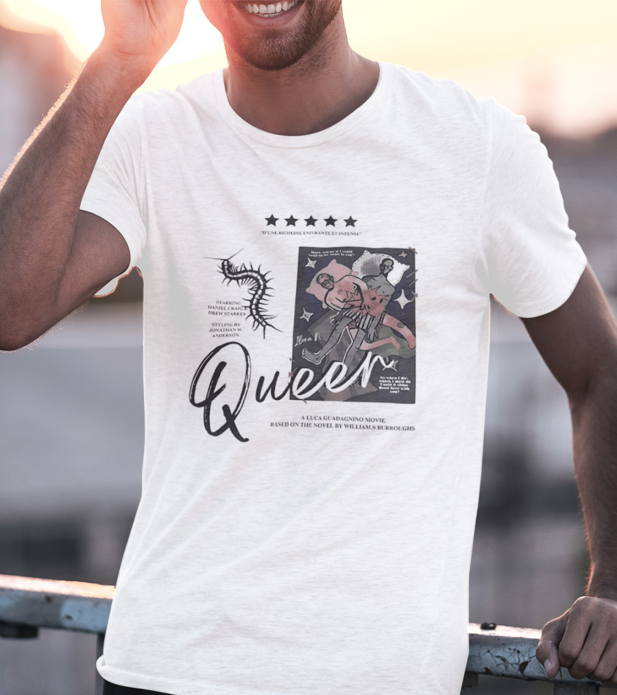 Queer D'une Richesse Enivrante Et Intense Luca Guadagnino Movie Based On Novel By Williams Burroughs T-Shirt