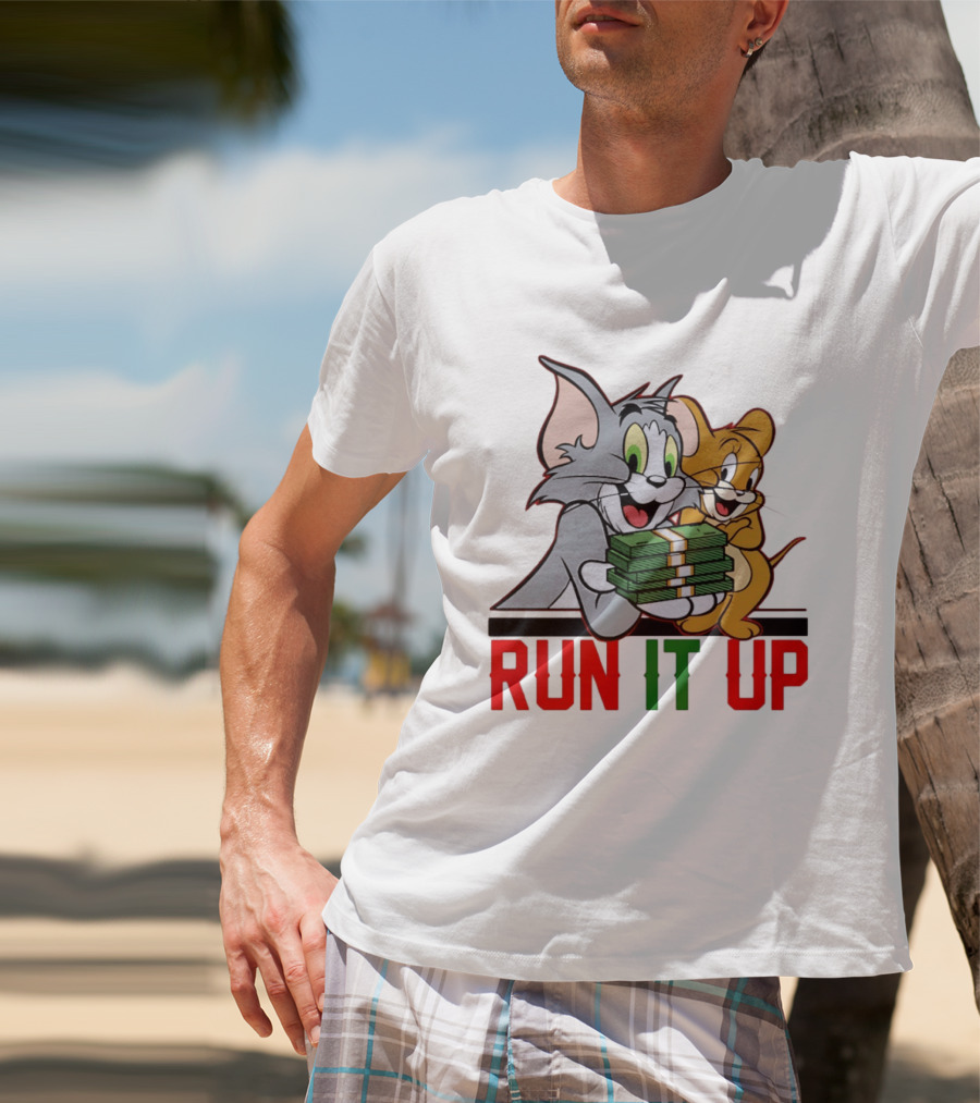 Tom And Jerry Holding Money Run It Up T-Shirt