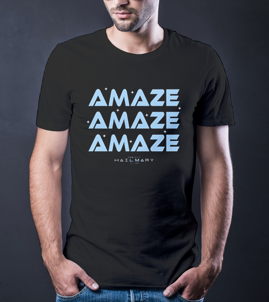 Amaze Amaze Amaze Project Hail Mary By Andy Weir T-Shirt