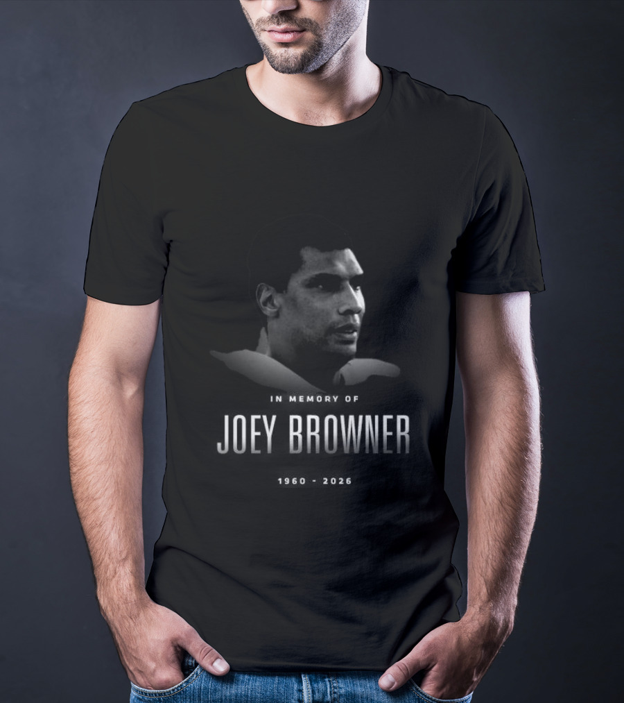 In Memory Of Joey Browner 1960 2026 NFL Legend T-Shirt