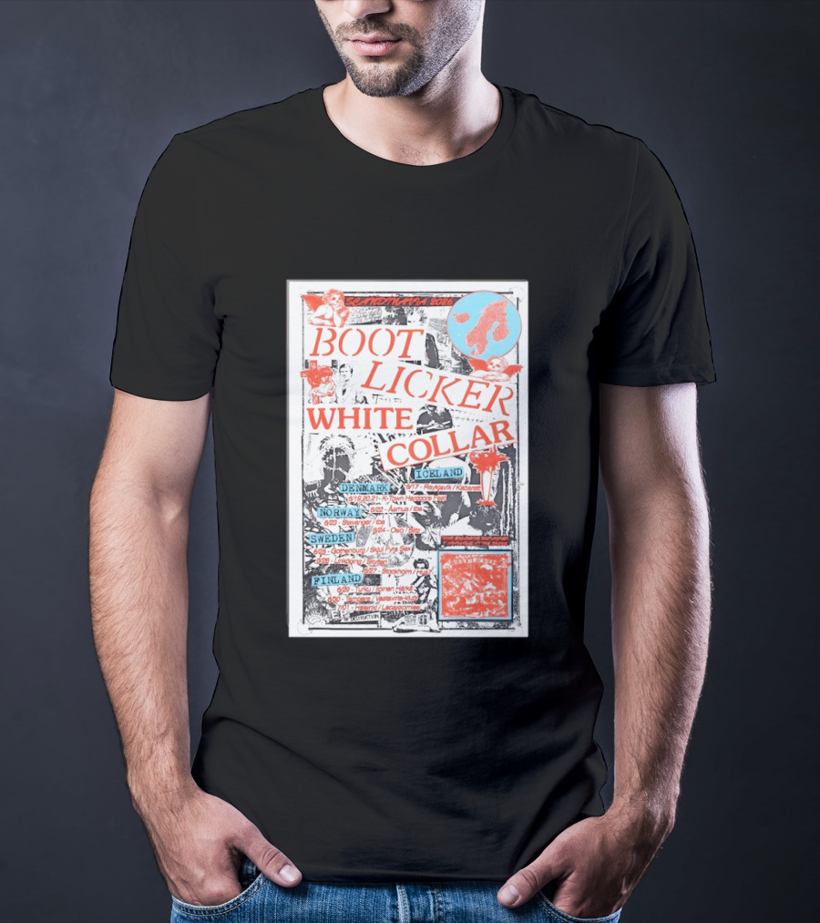 Scandinavia 2026 BootLicker White Collar Tour Denmark Norway Sweden Finland Iceland T-Shirt