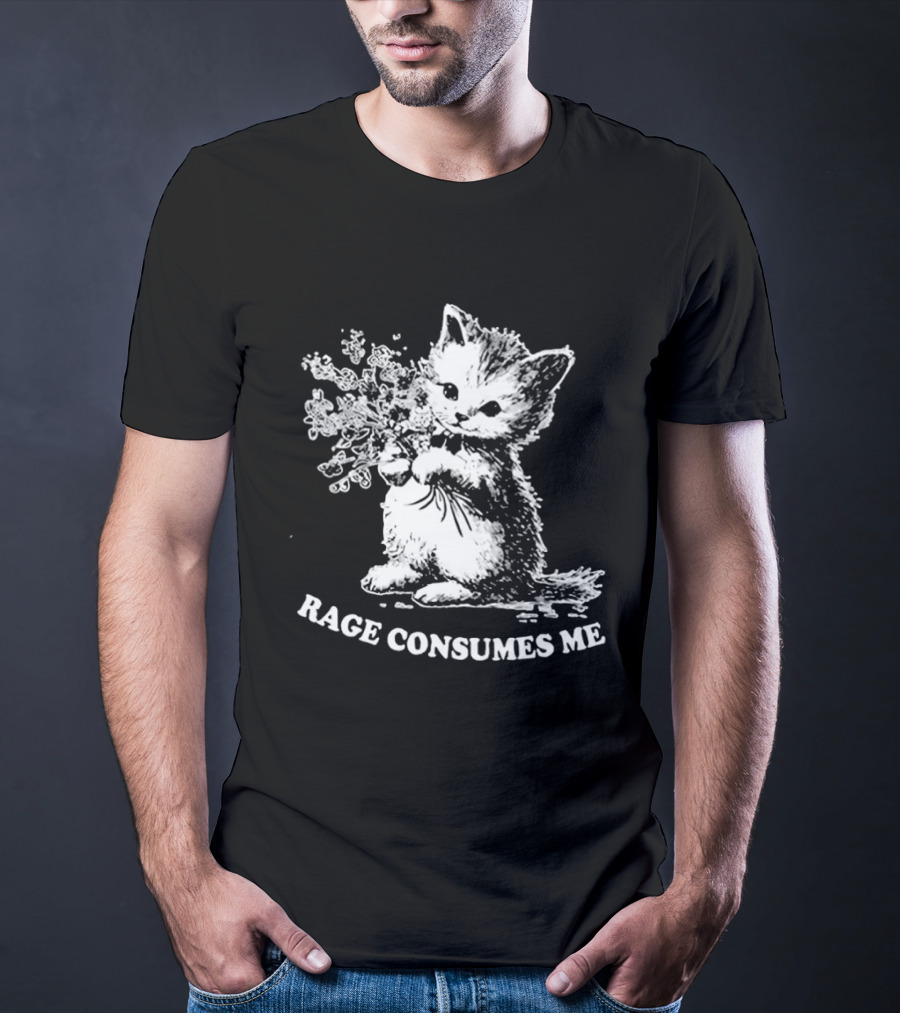 Rage Consumes Me Cat Meme Cute Kitten Flower T-Shirt