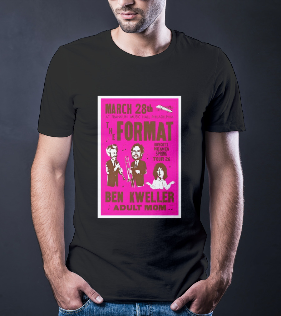 March 28 Franklin Music Hall Philadelphia The Format Ben Kweller Adult Mom Boycott Heaven Spring Tour 26 T-Shirt